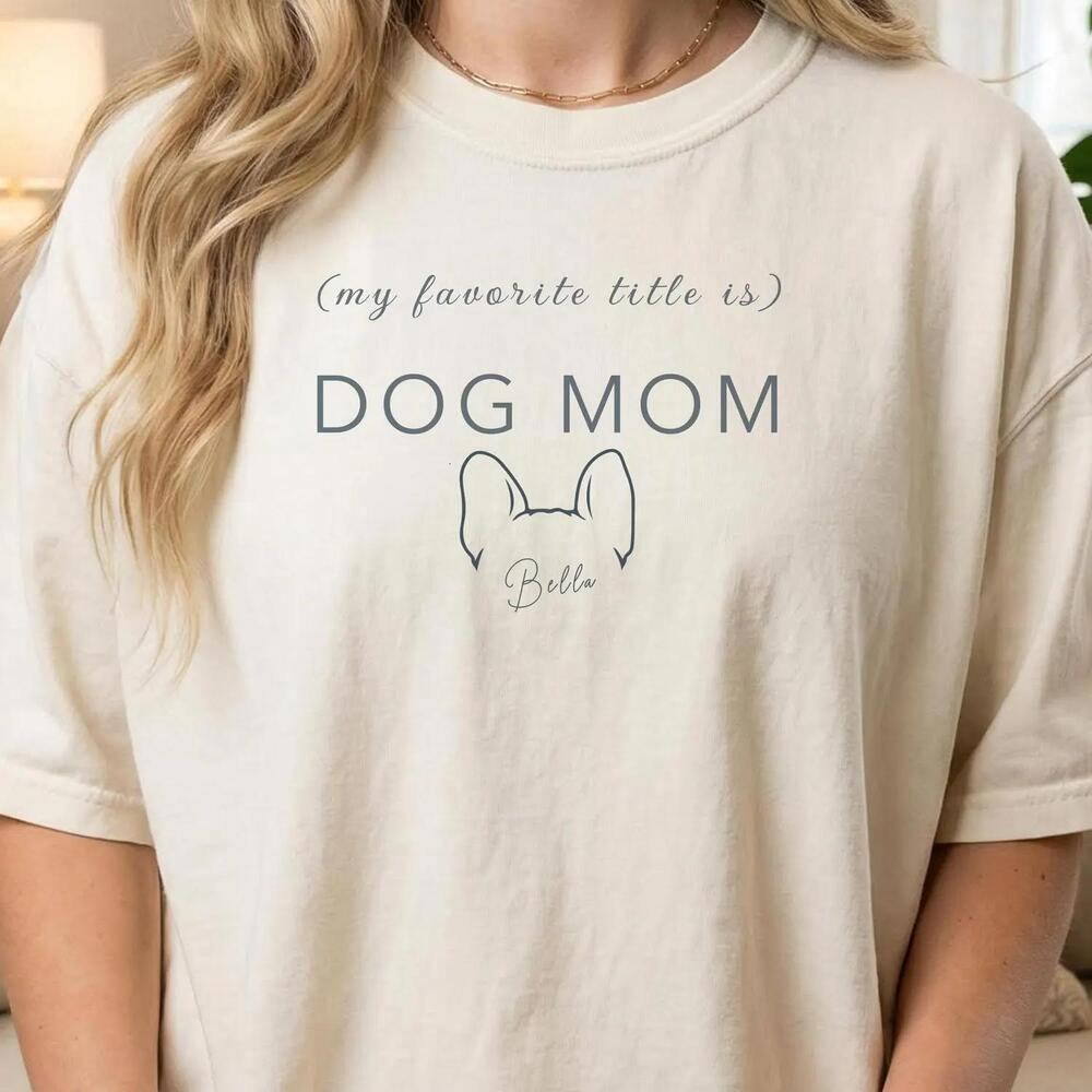 Personalized Dog Mom Shirt, Custom Dog Name Shirt, Dog Mom Gift  t-shirt